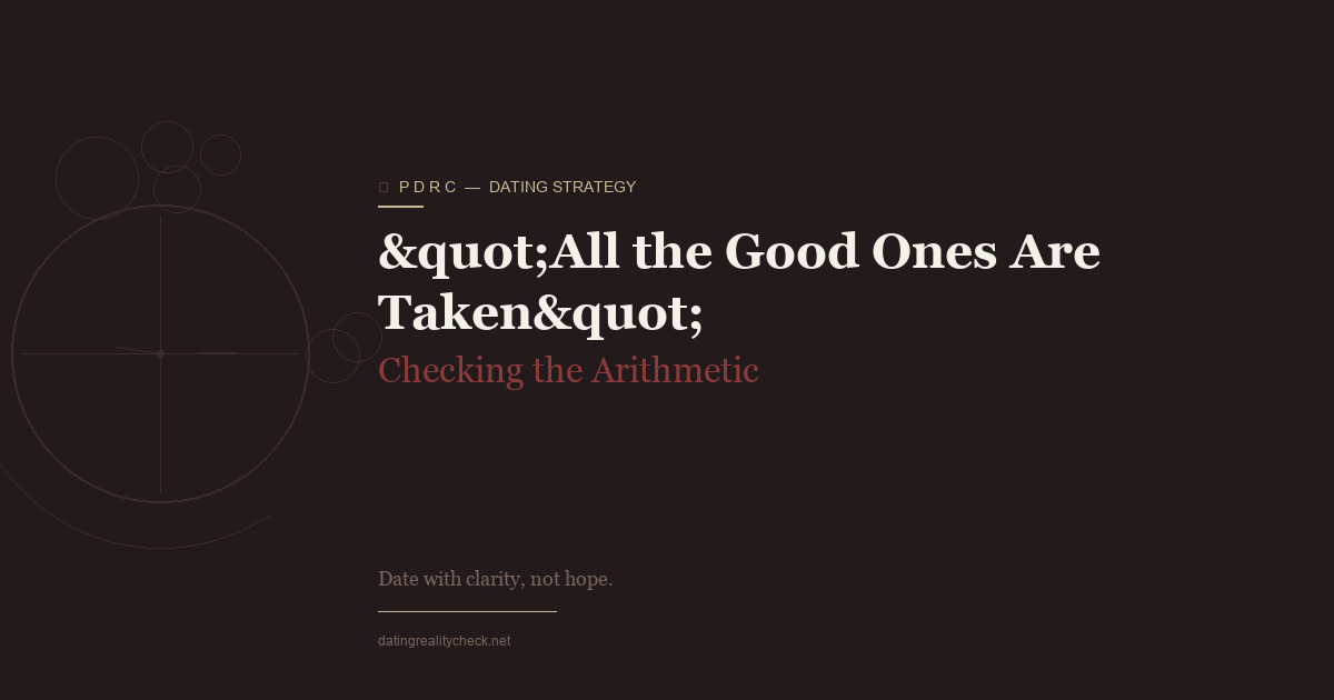 "All the Good Ones Are Taken" — The Arithmetic