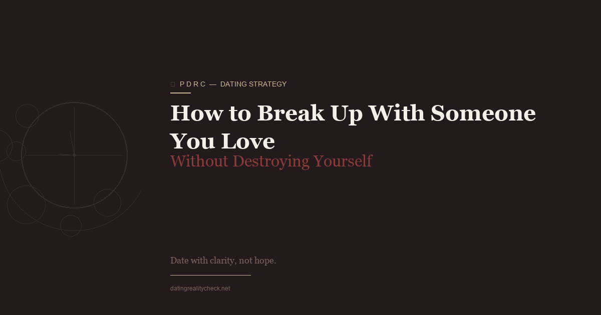 How to Break Up With Someone You Love — A Structured Approach