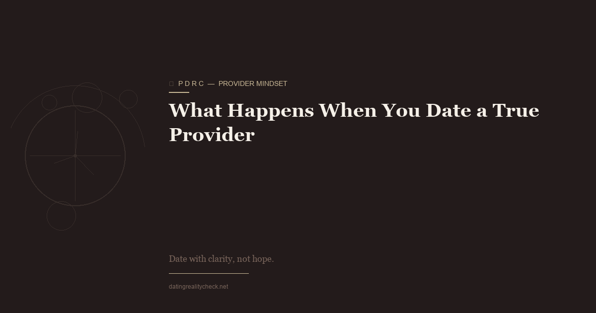 What Happens When You Date a True Provider