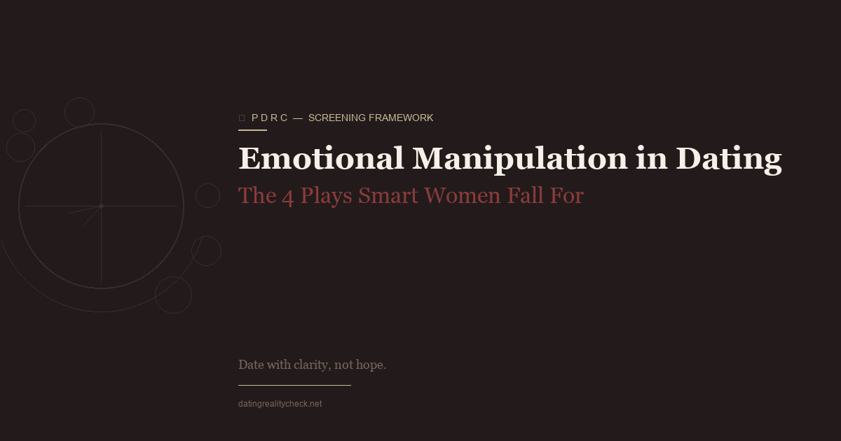Emotional Manipulation in Dating — The 4 Plays