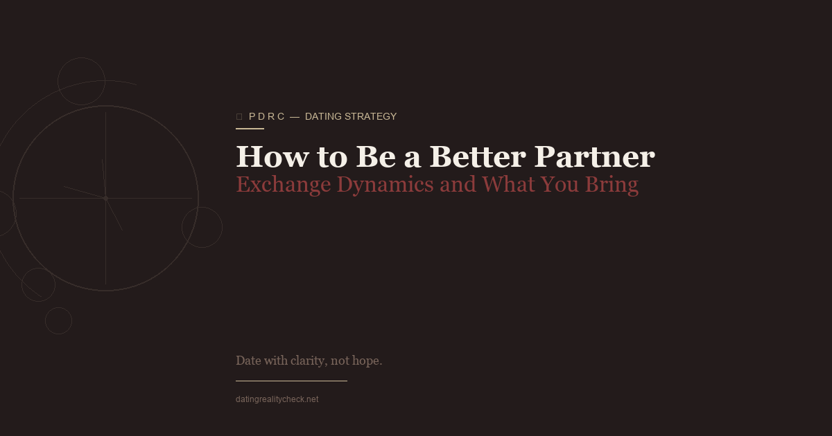 How to Be a Better Partner — What You Actually Bring
