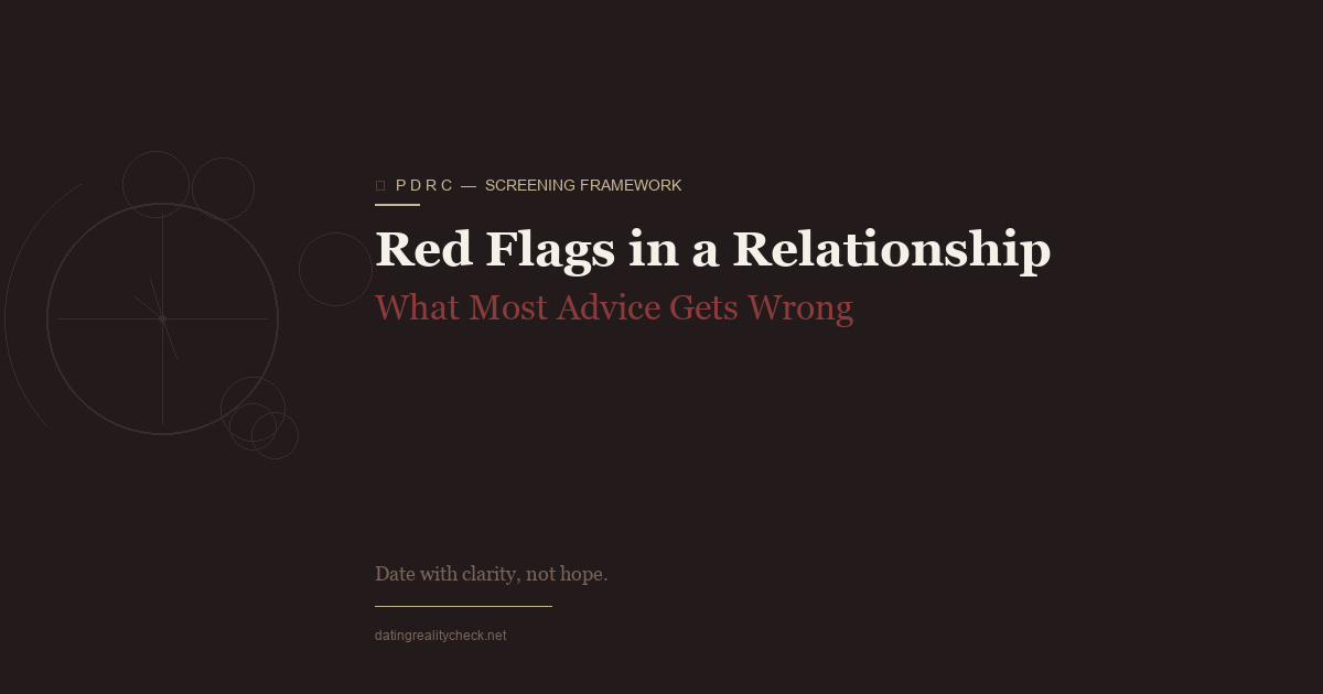 Red Flags in a Relationship — What Most Advice Gets Wrong