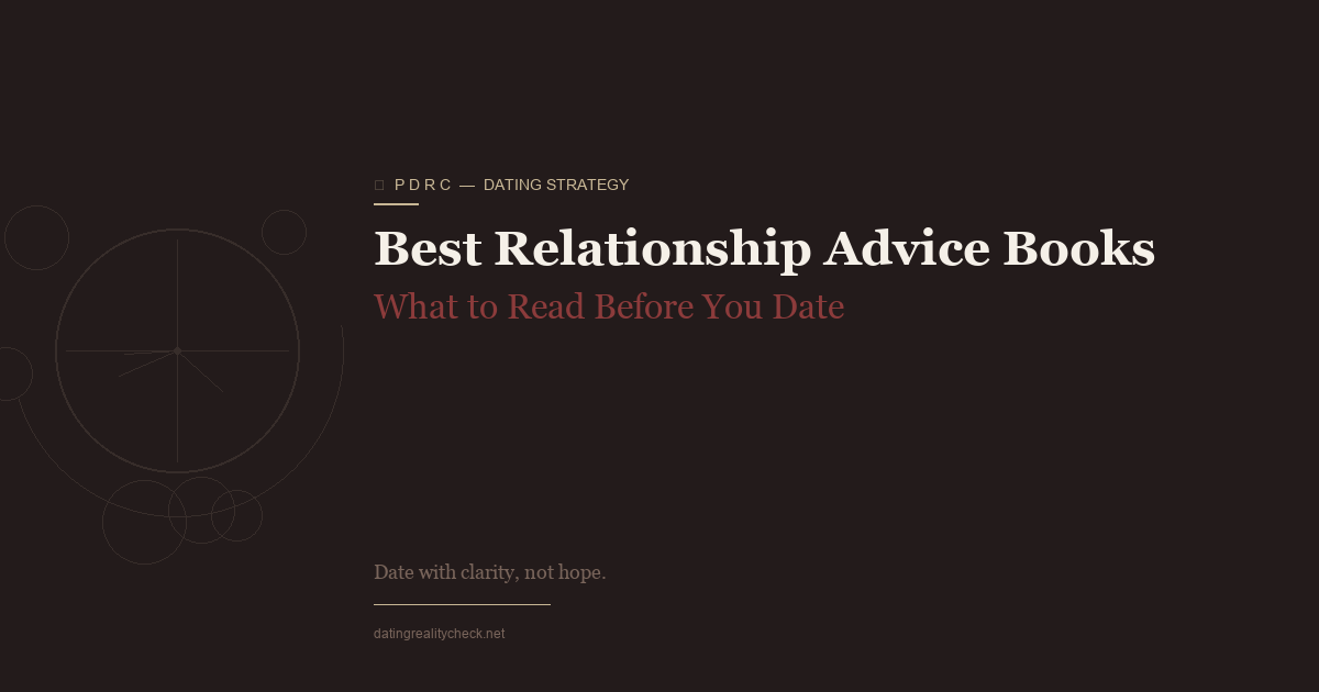 Best Relationship Advice Books — Organized by Your Problem